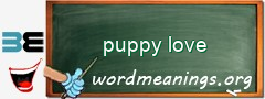 WordMeaning blackboard for puppy love